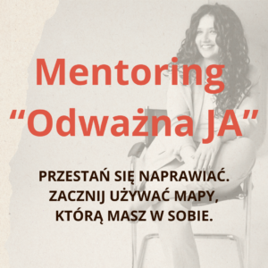 Mentoring „Odważna JA”